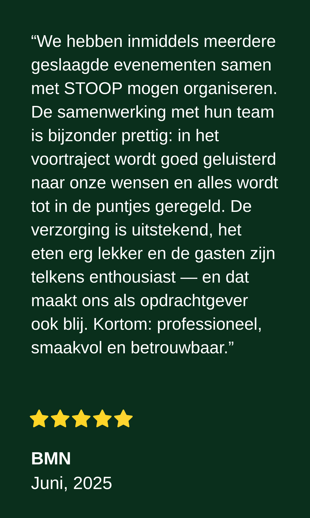 “Wat een heerlijke samenwerking hebben we gehad met Stoop! In de voorbereiding